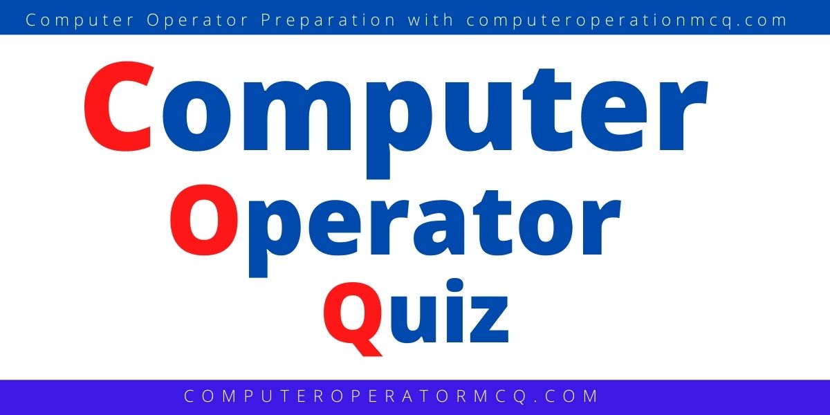 Computer Operator Quiz Set 2
