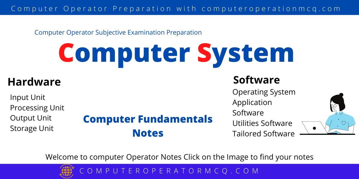 Computer System, Computer Fundamental Notes