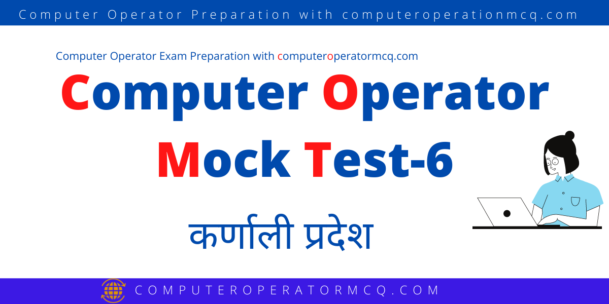 Computer Operator Mock Test-6