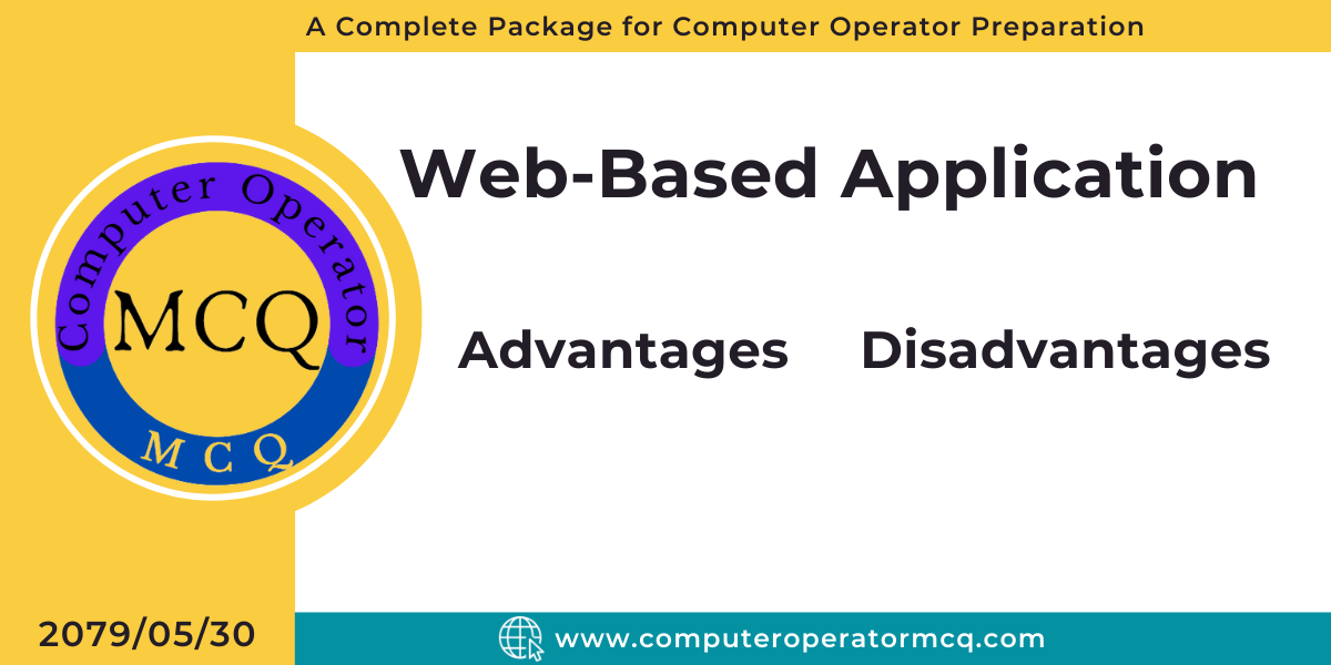 Web-Based Application and their Advantage and Disadvantage