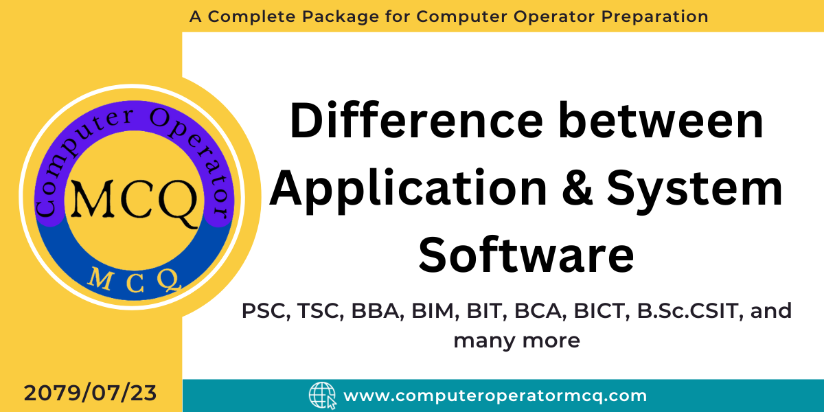 Difference between Application Software and System Software